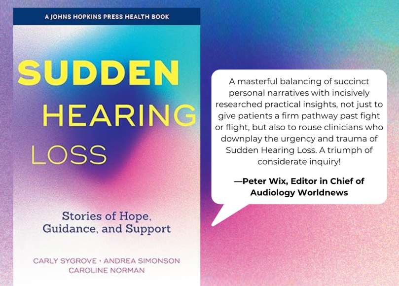 Pre-marketing advert showing the book front cover - a background of purple, pink and blue, with "Sudden Hearing Loss" written in yellow capitals. Next to the book is a blurb from Peter Wix, editor at Audiology WorldNews.