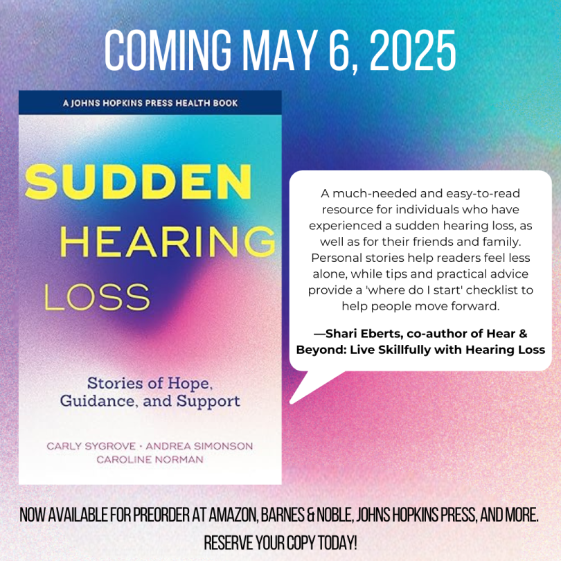 Pre-marketing advert showing the book front cover - a background of purple, pink and blue, with "Sudden Hearing Loss" written in yellow capitals. Next to the book is a blurb from hearing health advocate and author, Shari Eberts.